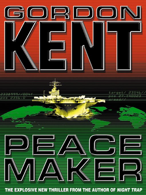 Title details for Peacemaker by Gordon Kent - Wait list